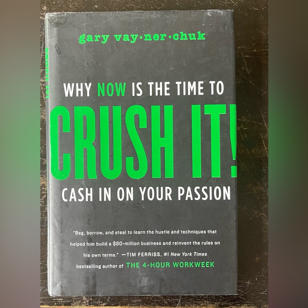 Gary Vaynerchuk “Crush it” book